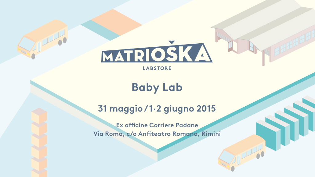 Matrioska #7 - news - Baby Lab