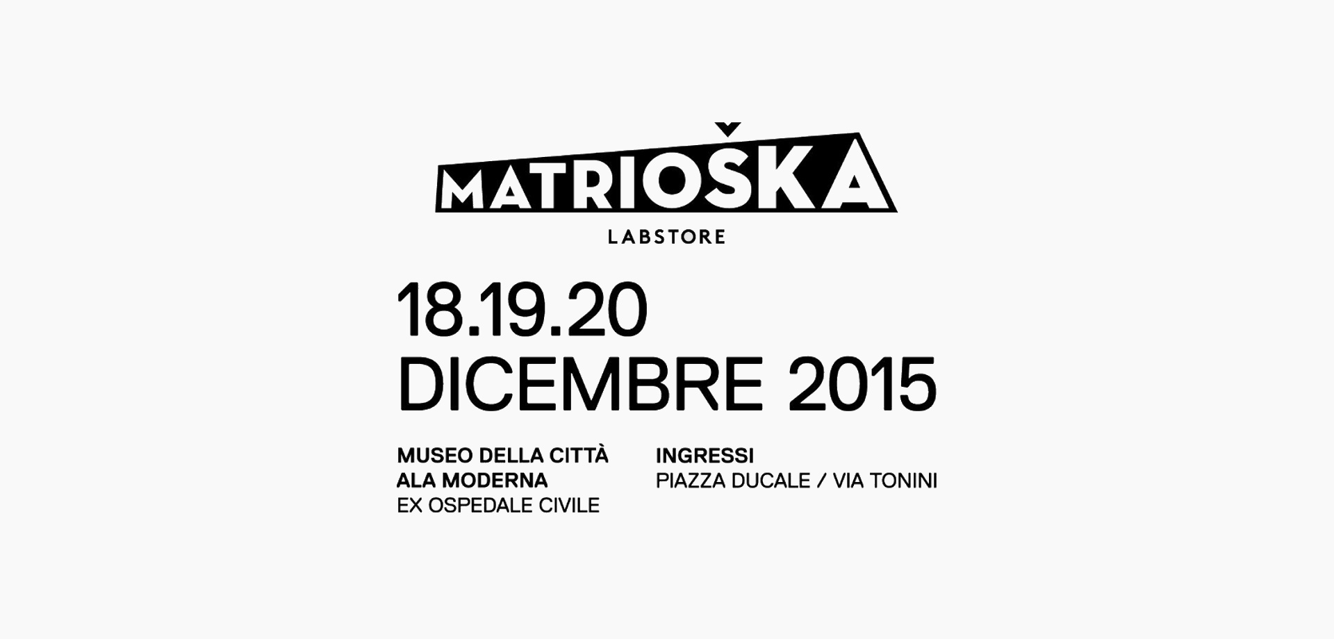 Matrioska labstore Rimini | edizione #8 | Dove e quando | Programma